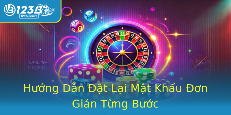 Hướng Dẫn Đặt Lại Mật Khẩu Đơn Giản Từng Bước Hướng Dẫn Đặt Lại Mật Khẩu Đơn Giản Từng Bước
