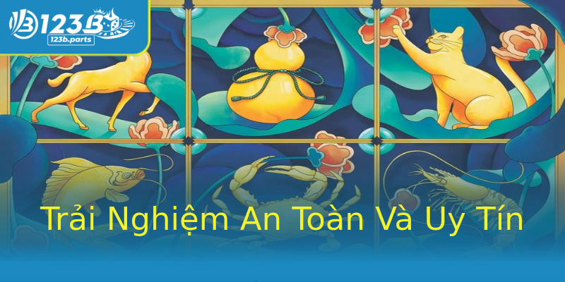 Trải Nghiệm An Toàn Và Uy Tín Trải Nghiệm An Toàn Và Uy Tín